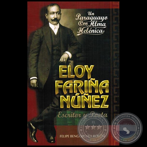 ELOY FARIA NEZ: Escritor y Poeta - Autor: FELIPE BENGOECHEA ROLN - Ao 2015